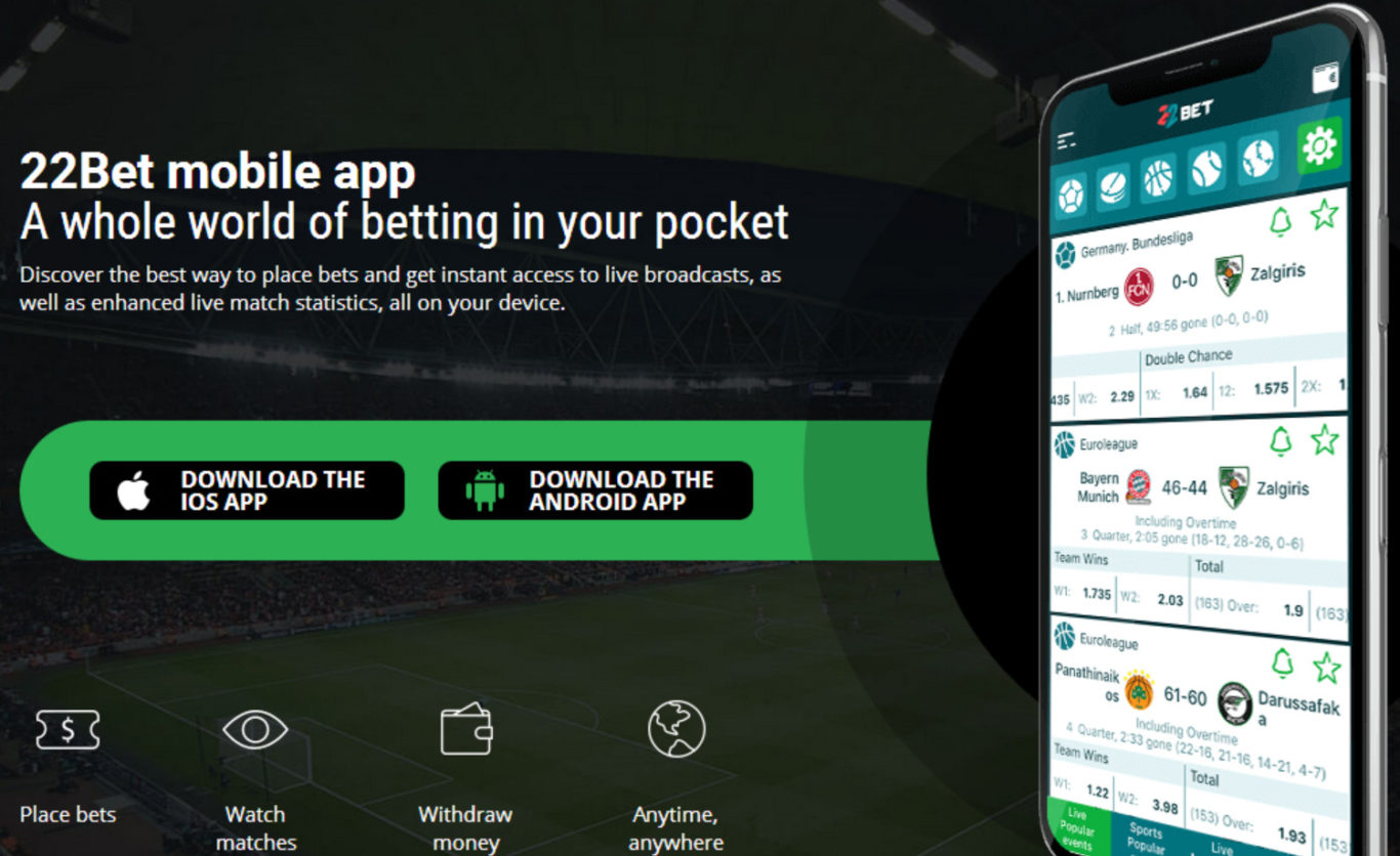 22Bet iOS and the Android version of the mobile app